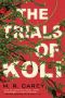 [Rampart Trilogy 02] • The Trials of Koli